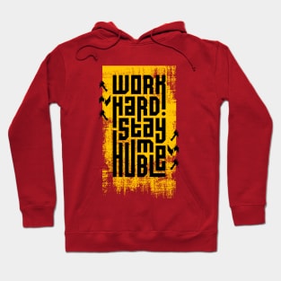 Work Hard Stay Humble Hoodie